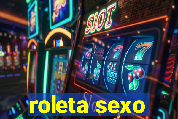 roleta sexo