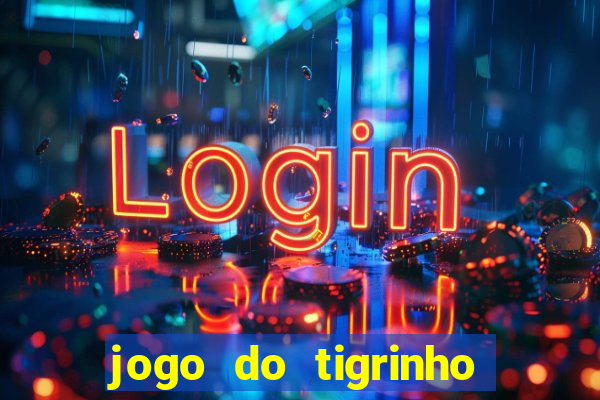 jogo do tigrinho de r$ 1