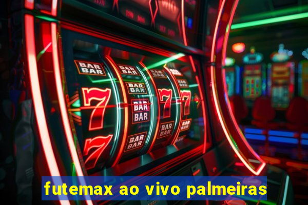 futemax ao vivo palmeiras