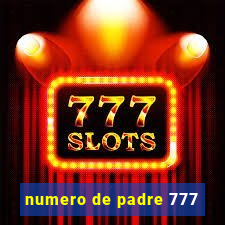 numero de padre 777