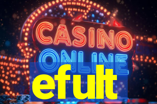 efult