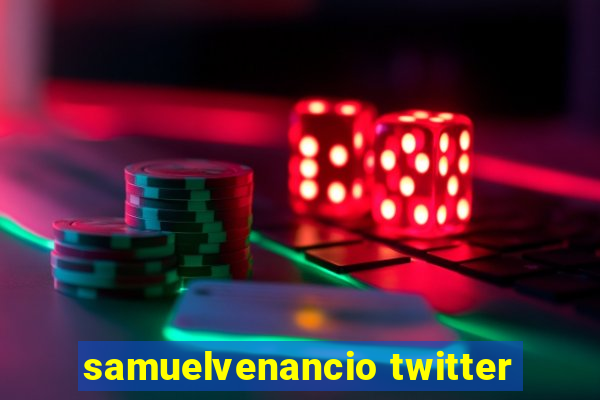 samuelvenancio twitter