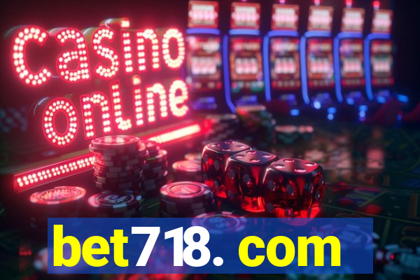 bet718. com