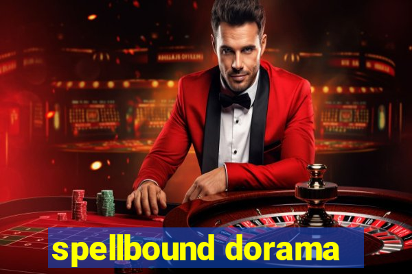 spellbound dorama