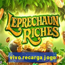 vivo recarga jogo