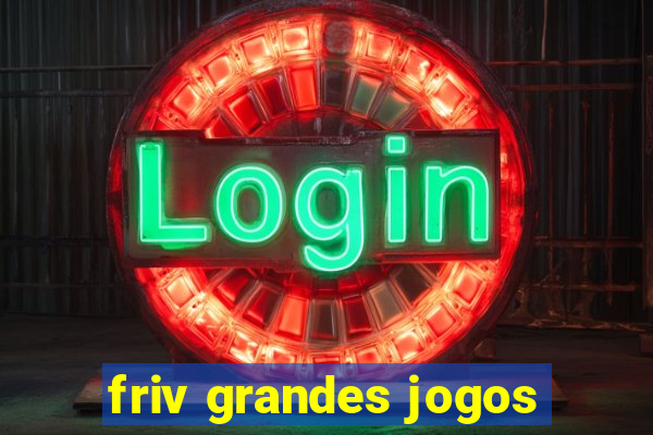 friv grandes jogos
