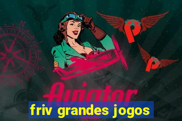 friv grandes jogos