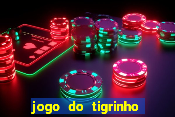 jogo do tigrinho paga de verdade