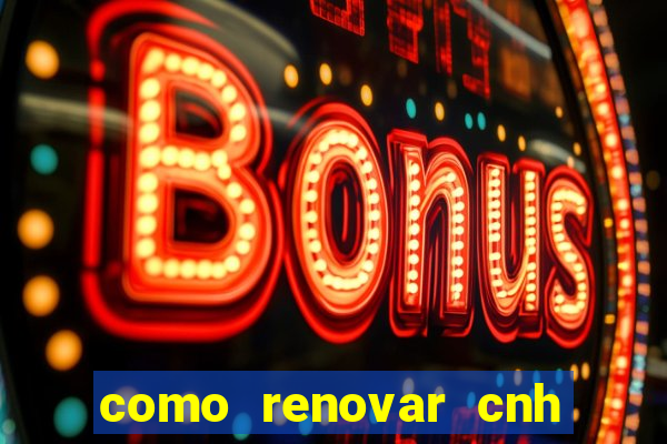 como renovar cnh na bahia