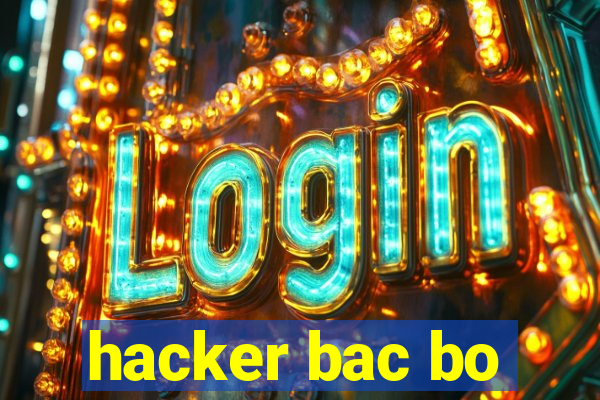 hacker bac bo