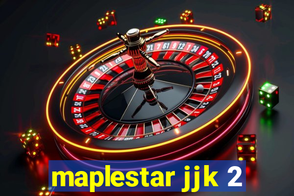 maplestar jjk 2