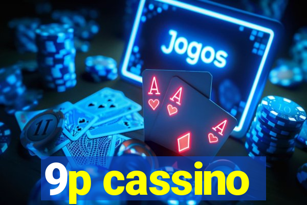9p cassino