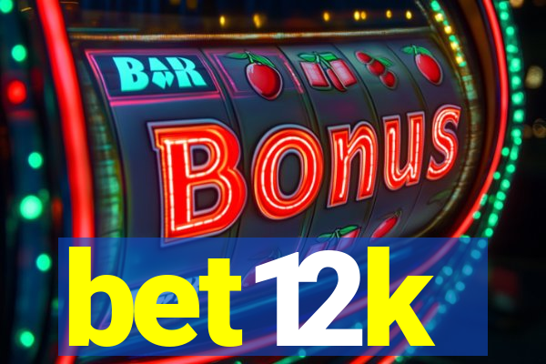 bet12k