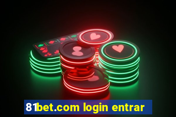 81bet.com login entrar