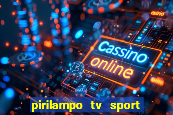 pirilampo tv sport tv 5
