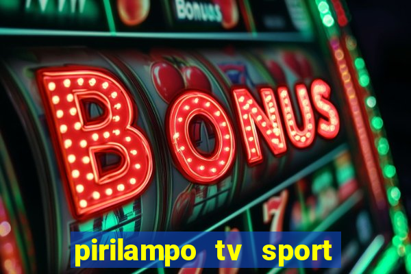pirilampo tv sport tv 5