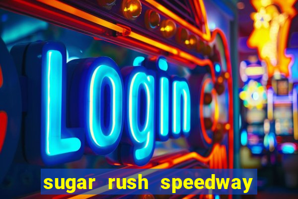 sugar rush speedway download android