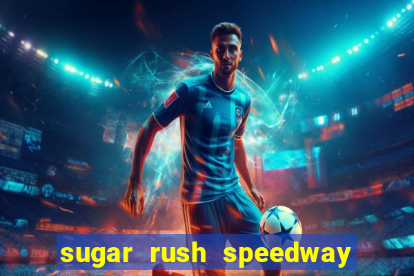 sugar rush speedway download android