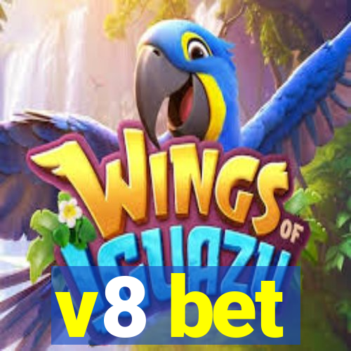 v8 bet