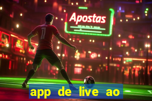app de live ao vivo 18
