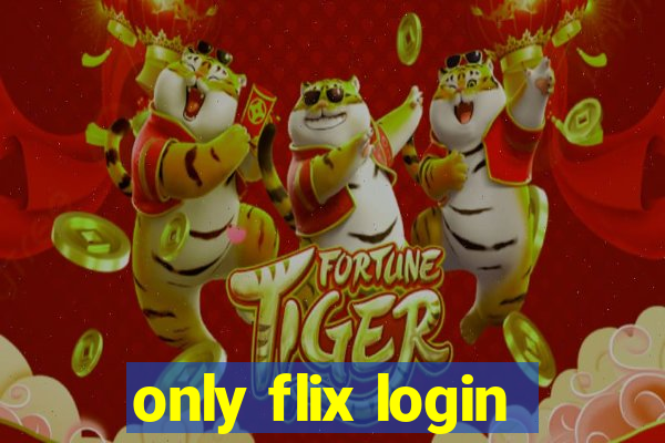only flix login