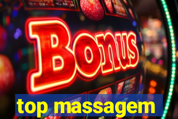 top massagem
