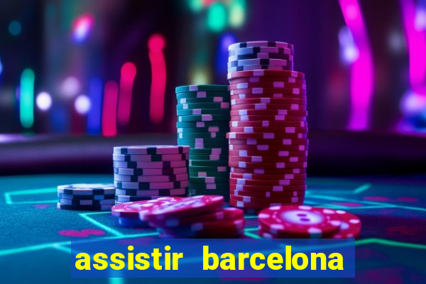 assistir barcelona x liverpool futemax