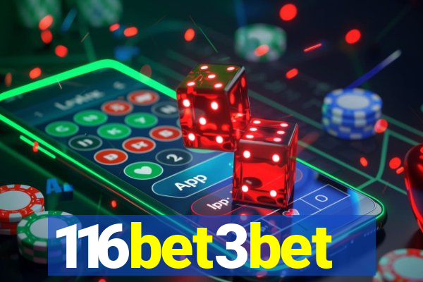 116bet3bet