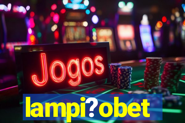lampi?obet