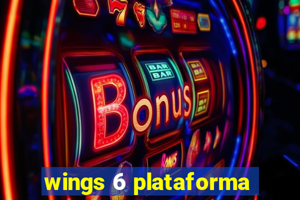 wings 6 plataforma