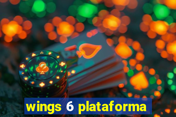 wings 6 plataforma