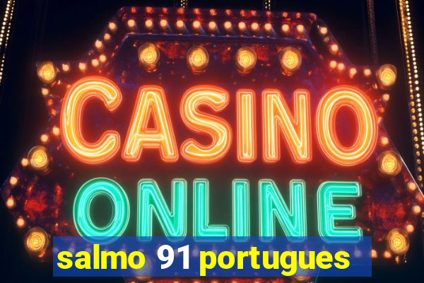 salmo 91 portugues