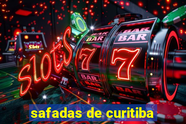 safadas de curitiba