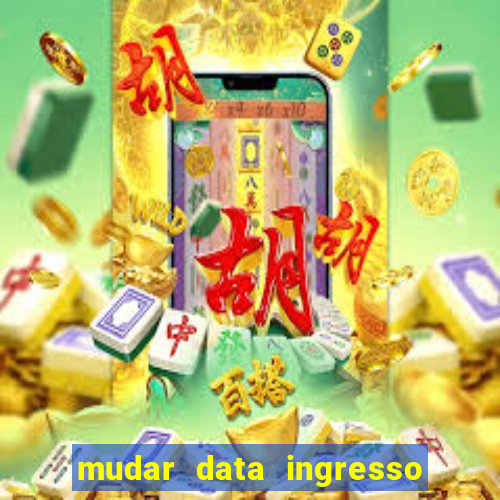 mudar data ingresso beto carrero