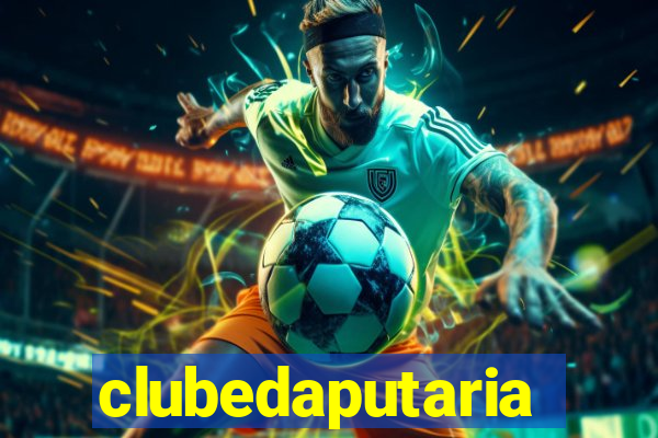 clubedaputaria
