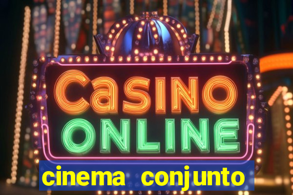 cinema conjunto nacional brasilia