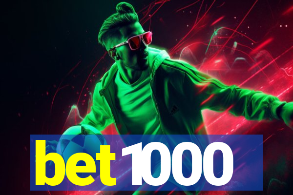 bet1000