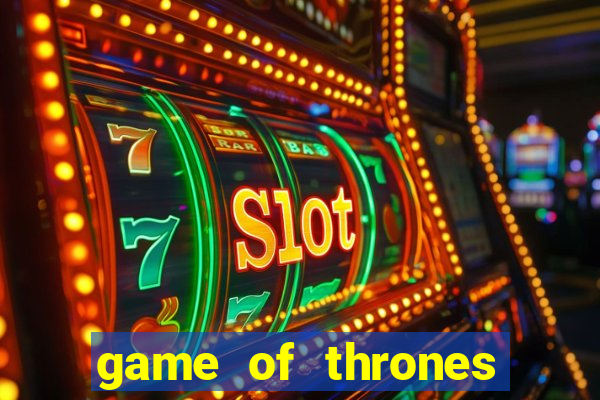 game of thrones dublado online