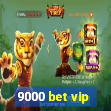 9000 bet vip