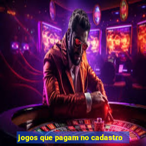 jogos que pagam no cadastro