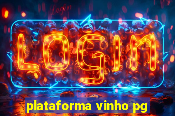 plataforma vinho pg