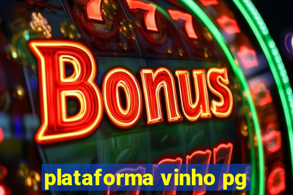 plataforma vinho pg