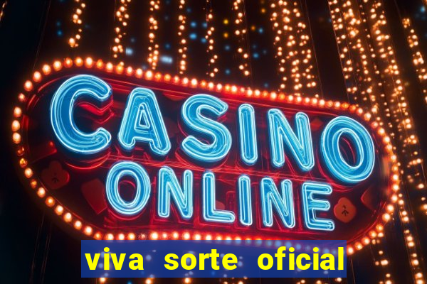 viva sorte oficial com br comprar