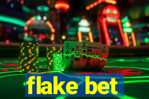 flake bet