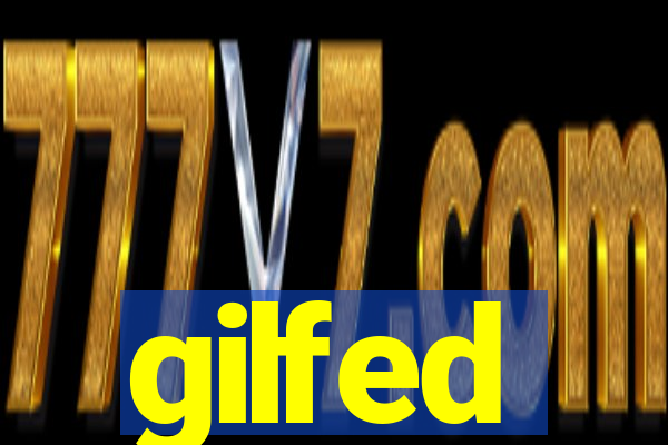 gilfed