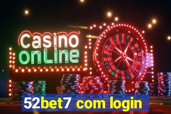 52bet7 com login