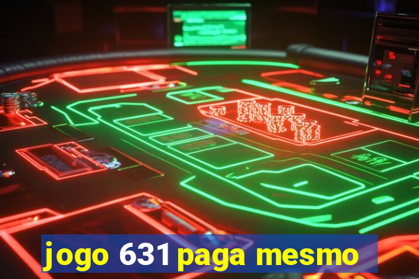 jogo 631 paga mesmo