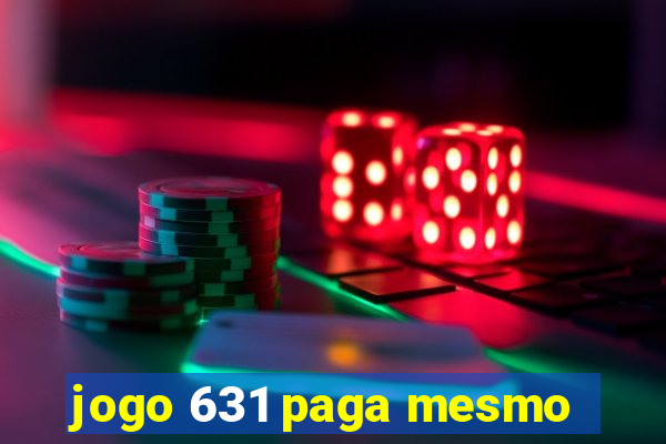 jogo 631 paga mesmo