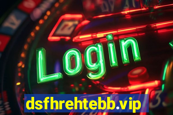 dsfhrehtebb.vip