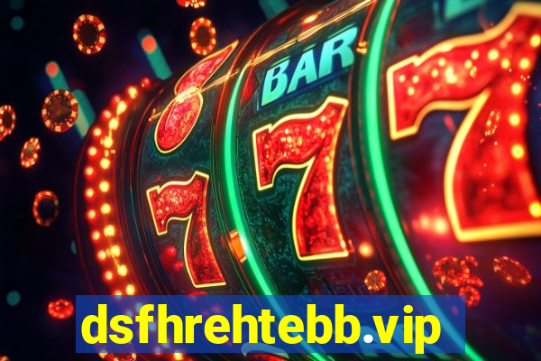 dsfhrehtebb.vip